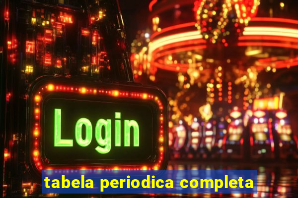 tabela periodica completa